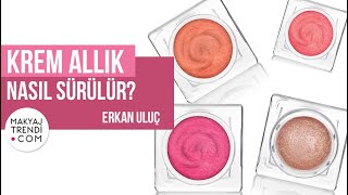 KREM ALLIK NASIL SÜRÜLÜR ERKAN ULUÇ makyaj [upl. by Adnor]