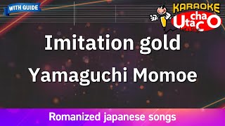 Imitation gold – Yamaguchi Momoe Romaji Karaoke with guide [upl. by Hillell]