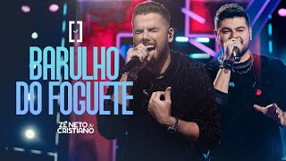 Zé Neto e Cristiano  Barulho do Foguete  Escolhas [upl. by Ecadnac907]