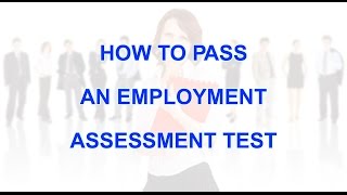 How to pass employment assessment test [upl. by Mcnutt]