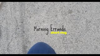 Morning Errands short Vlog [upl. by Husch533]