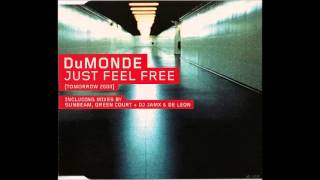 Dumonde  Just Feel FreeTomorrow 2000 Radio Mix [upl. by Einaled414]