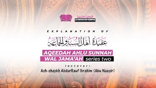 02 Aqeedah Ahlil Sunnah of As Shaykh AlUthaymeen  As Shaykh Ibrahim AbdurRauf Abu Naasir [upl. by Norrv]