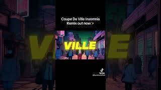 Coupe De Ville Insomnia Remix out now✨ [upl. by Ellerd574]