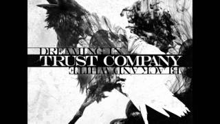 Trust Company  Stumbling [upl. by Ettennad690]