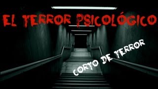 El terror psicológico  quotCorto de Terrorquot [upl. by Oinolopa720]