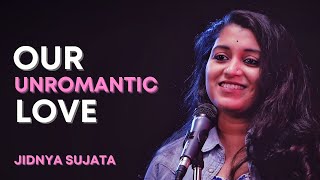 quotOur Unromantic Lovequot by Jidnya Sujata  Spoken Word Poetry  Spill Poetry  Valentines Day Special [upl. by Lotus]