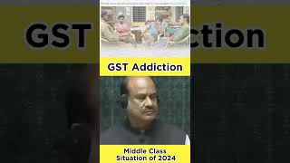 GST Addiction ll Middle class admi kare bhi to kya kare yt shortforyou [upl. by Palua]