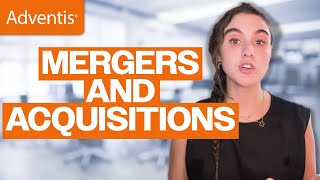 Mergers and Acquisitions Explained [upl. by Eissolf]