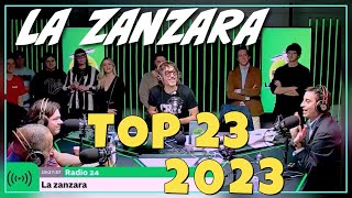 La Zanzara 2023  il quotBest Ofquot Top 23 [upl. by Dulci]