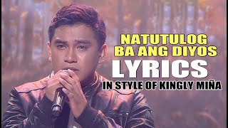 NATUTULOG BA ANG DIYOS LYRICS IN STYLE OF KINGLY MIÑA CONTEST PIECE contest lyrics lyricvideo [upl. by Joselyn]