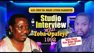 STUDIO INTERVIEW WITH SIKIRU AYINDE BARRISTER BY TOBA OPALEYE IN 1992 DETAILS ON ITAN BABA OLODE [upl. by Lotsirk]