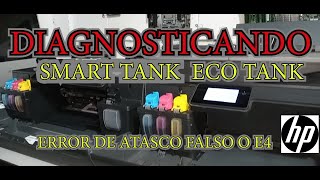 hp Smart tank EcoTank 515 519 530 Error e4 o atasco de papel Diagnosticando [upl. by Airdnaxila]