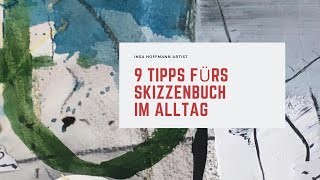 9 Tipps fürs Skizzenbuch [upl. by Leohcin]