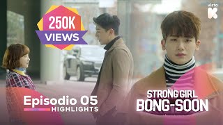 ESPSUB Highlights de Strong Girl BongSoon EP05  Strong Girl BongSoon  VISTAK [upl. by Peskoff487]