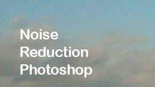 Photoshop  How to Reduce Noise and Color Noise in image [upl. by Matthews]