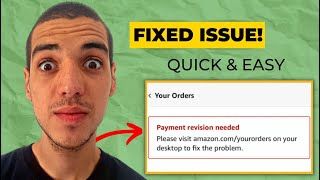 How To Fix quotPayment Revision Neededquot On Amazon 2023 Updated  Quick amp Easy [upl. by Mariam]