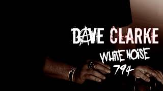 Dave Clarkes Whitenoise 794 [upl. by Mera]