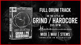 DRUM TRACK IN THE STYLE OF GRIND  HARDCORE 265BPM [upl. by Dominik]