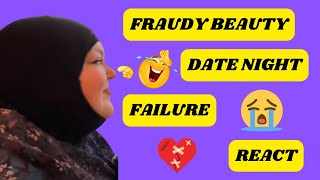 FRAUDY BEAUTY DATE NIGHT FAILURE REACT [upl. by Melac632]