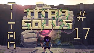 17 Titan Souls Gol Set the Guardian of the Eternal Gate [upl. by Atinaw424]