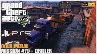 GTA 5 PS5  Mission 79  Driller Gold Medal 4K HDR [upl. by Newton91]