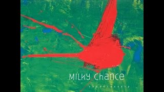 Milky Chance  Becoming HQ [upl. by Mikihisa]