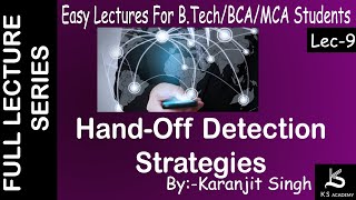 Handoff Detection Strategies  Btech  Wireless Communication  Lect 9  GGSIPU amp other university [upl. by Aliuqahs919]