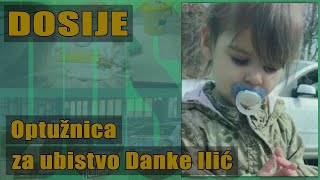 DOSIJE  Optužnica za ubistvo Danke Ilić [upl. by Birgit]