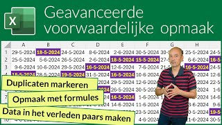 Geavanceerde voorwaardelijke opmaak [upl. by Ecirtael]