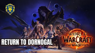 WoW The War Within  Alliance Quests  Return to Dornogal [upl. by Annaid873]