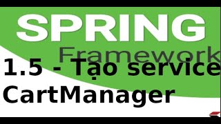 Spring MVC  15  Tạo service CartManager trong Spring MVC [upl. by Jacquelin]