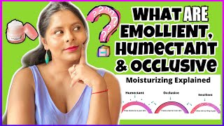 Humectants Emollients amp Occlusives Terms to Know and Whats The Difference [upl. by Lucinda]