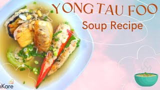 Yong Tau Foo Soup Recipe in Singapore Delicious AND Healthy DietitianApproved [upl. by Ancalin655]