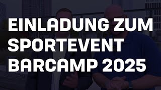 Einladung zum 1 Sportevent Barcamp 2025 [upl. by Ahsilaf]