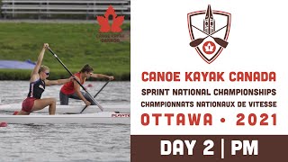 2021 Canoe Kayak Canada Sprint National Championships  Day 2 PM [upl. by Nnylodnewg]