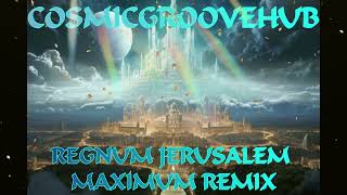 CosmicGrooveHub  REGNUM JERUSALEM MAXIMUM REMIX Gregorian amp Downtempo [upl. by Assert823]