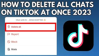 How to Delete All of Your Messages on TikTok at Once 2023Delete all Chats on TikTok [upl. by Cargian246]