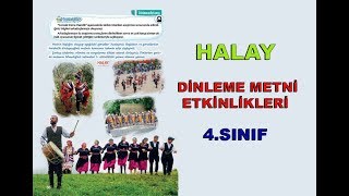 Halay Dinleme İzleme Metni Etkinlik Cevapları 4Sınıf [upl. by Nabroc]