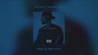 sorrows  bryson tiller sped up with lyrics [upl. by Jason]