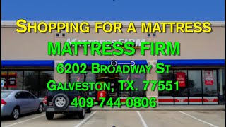 Buying a new MATTRESS from MATTRESS FIRM in Galveston [upl. by Mera897]