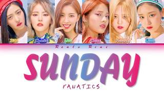 SUNDAY  FANATICS 파나틱스 Color Coded Lyrics가사 HANROMINDOINA [upl. by Argile]