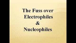 Nucleophiles amp Electrophiles [upl. by Marion934]