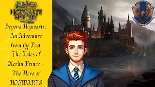 Hogwarts Mystery Beyond Hogwarts  The Hero of Hogwarts [upl. by Franklyn521]