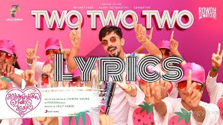 Two Two Two Lyrics Kaathuvaakula Rendu Kaadhal  Anirudh Ravichander [upl. by Enimsay413]