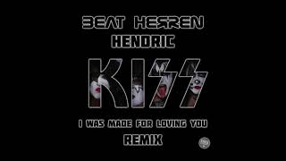 KISS  I was made for loving you  Beat Herren amp Hendric Remix   FREE DOWNLOAD [upl. by Leoine]