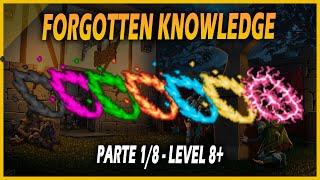 Forgotten Knowledge Quest 18 LEVEL 8  Imbuiments Powerfull Acessos e Bosses [upl. by Nylqcaj]