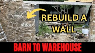 Barn to Warehouse 36  Lets build a new stone wall and drop a concrete lintel on it [upl. by Eleirbag309]