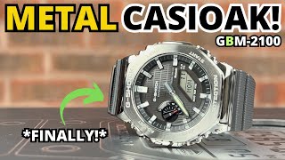 THE NEW METAL CASIOAK IS PERFECT  GSHOCK GBM2100 [upl. by Bosson]