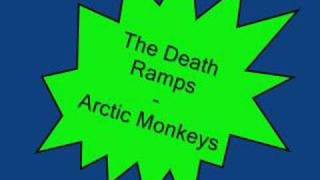 The Death Ramps  Arctic Monkeys [upl. by Ernie]